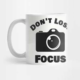 Don't lose focus Mug